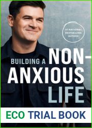Building a Non-Anxious Life
