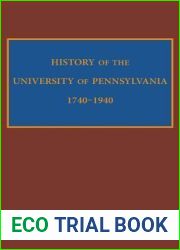 History of the University of Pennsylvania, 1740-1940