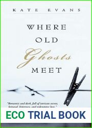Where Old Ghosts Meet