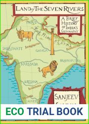 Land of the Seven Rivers: A Brief History of India|s Geography