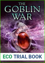 The Goblin War (Goblin Wood, #3)