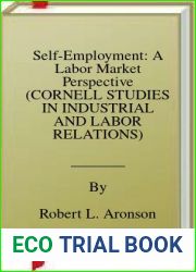 Self-Employment: A Labor Market Perspective (CORNELL STUDIES IN INDUSTRIAL AND LABOR RELATIONS)