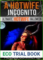 A Hotwife Incognito: A MFF Holiday Adventure