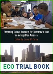 Preparing Today|s Students for Tomorrow|s Jobs in Metropolitan America (The City in the Twenty-First Century)