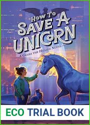How to Save a Unicorn (Giada the Healer, #2)