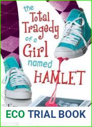 The Total Tragedy of a Girl Named Hamlet