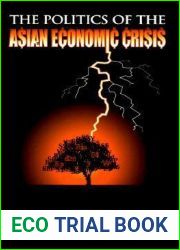 The Politics of the Asian Economic Crisis (Cornell Studies in Political Economy)