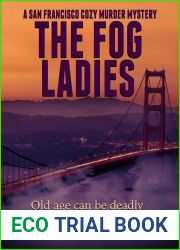 The Fog Ladies (San Francisco Cozy Murder Mysteries #1)