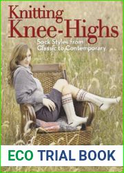 Knitting Knee-Highs: Sock Styles from Classic to Contemporary