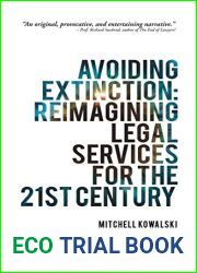 Avoiding Extinction: Reimagining Legal Services for the 21St Century