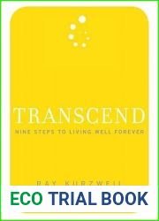 Transcend: Nine Steps to Living Well Forever