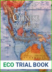 Chinese Down-Under: Chinese people in Australia, their history here, and their influence, then and now.