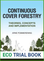 Continuous Cover Forestry: Theories, Concepts, and Implementation