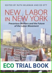 New Labor in New York: Precarious Workers and the Future of the Labor Movement