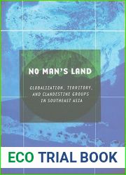 No Man|s Land: Globalization, Territory, and Clandestine Groups in Southeast Asia