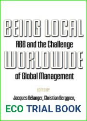 Being Local Worldwide: ABB and the Challenge of Global Management