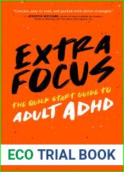 Extra Focus: The Quick Start Guide to Adult ADHD