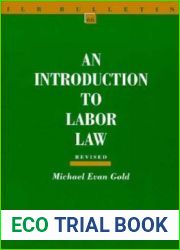 An Introduction to Labor Law (I L R BULLETIN)