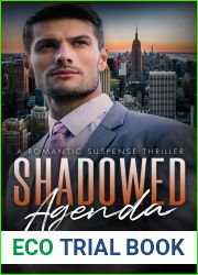 Shadowed Agenda: An Enemies to Lovers Action-Packed Romantic Suspense Thriller (Shadow Defense Security Series Book 2)