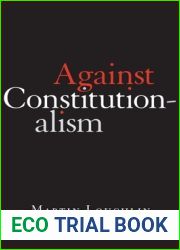 Against Constitutionalism
