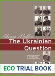 The Ukrainian Question: Russian Empire and Nationalism in the 19th Century