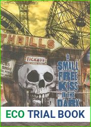 A Small Free Kiss in the Dark