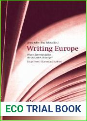 Writing Europe: What is European about the Literatures of Europe? Essays from 33 European Countries