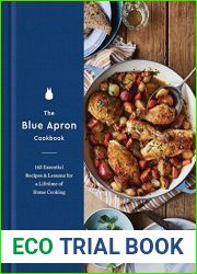 The Blue Apron Cookbook: 165 Essential Recipes and Lessons for a Lifetime of Home Cooking