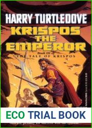 Krispos the Emperor (The Tale of Krispos, #3)