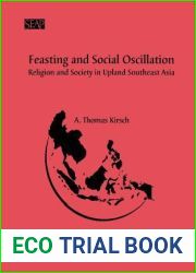 Feasting and Social Oscillation: A Working Paper on Religion and Society in Upland Southeast Asia (No. 92)