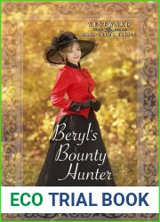 Beryl|s Bounty Hunter: Westward Home and Hearts Mail-Order Brides, Book #38