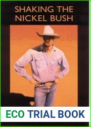 Shaking the Nickel Bush (Little Britches, #6)