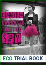 Dancer, Daughter, Traitor, Spy (Dukovskaya #1)