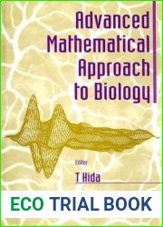 Advanced Mathematical Approach to Biology
