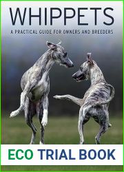 Whippets: A Practical Guide for Owners and Breeders