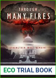 Through Many Fires (Strengthen What Remains #1)