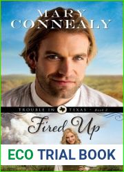 Fired Up (Trouble in Texas, #2)