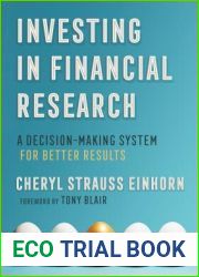 Investing in Financial Research: A Decision-Making System for Better Results (AREA Method Publications)