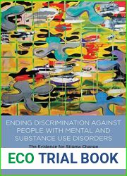 Ending Discrimination Against People with Mental and Substance Use Disorders: The Evidence for Stigma Change