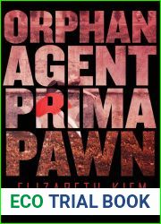 Orphan, Agent, Prima, Pawn (Dukovskaya #3)
