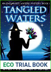 Tangled Waters: A paranormal cozy mystery (An Enchanted Waters Mystery Book 1)