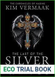 The Last of the Silver Wings (Chronicles of Nadine #1)