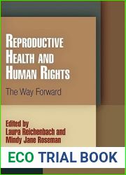 Reproductive Health and Human Rights: The Way Forward (Pennsylvania Studies in Human Rights)