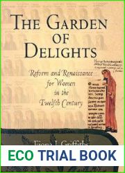 The Garden of Delights: Reform and Renaissance for Women in the Twelfth Century (The Middle Ages Series)
