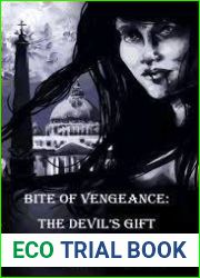 The Bite of Vengeance: The Devil|s Gift