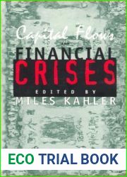 Capital Flows and Financial Crises (Council on Foreign Relations Book)