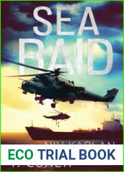 Sea Raid - Based on the True Story of an Israeli Navy Commando