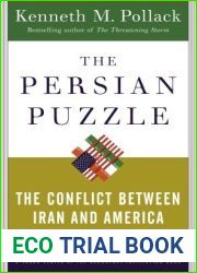 The Persian Puzzle: The Conflict Between Iran and America