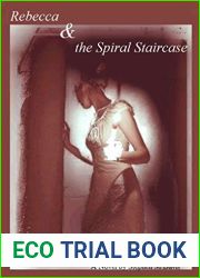 Rebecca and the Spiral Staircase: I|ve Been Here Before