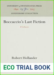 Boccaccio|s Last Fiction: and quot;Il Corbaccio and quot; (Anniversary Collection)